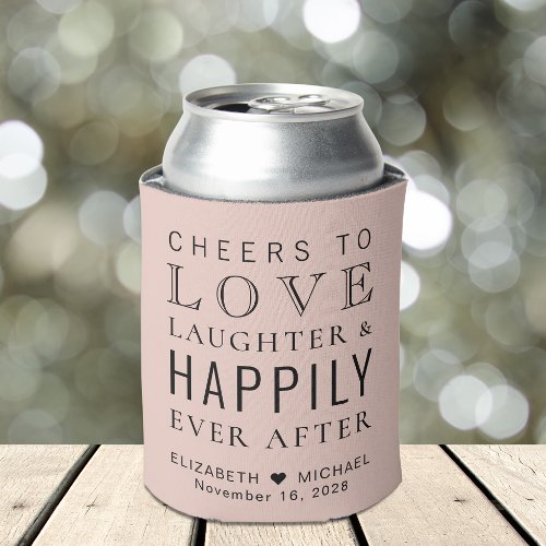 Cheers Love Laughter Happily Ever After Wedding Can Cooler
