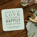 Cheers Love Laughter Happily Ever After Wedding Square Paper Coaster<br><div class="desc">Give your wedding guests,  bridal party and groomsmen a fun custom keepsake souvenir of your special day. This sage green wedding favor coaster features "Cheers to Love Laughter & Happily Ever After Party" in a mix of modern and elegant typographies,  your first names and wedding date.</div>
