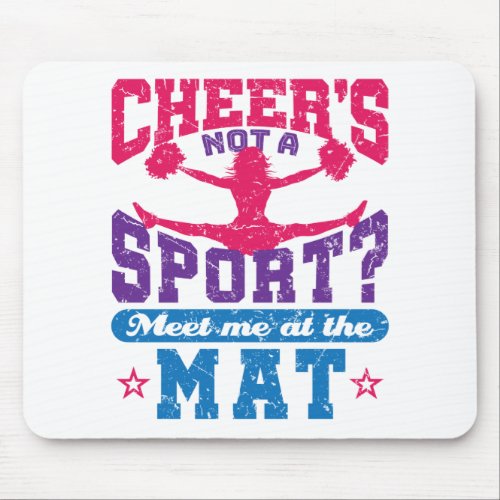 Cheers Not a Sport Funny Cheerleading Cheerleader Mouse Pad