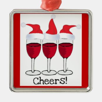 Cheers! Red Wine And Christmas Hats Print Metal Ornament by CreativeContribution at Zazzle