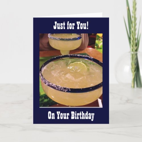 CHEERS SALUTE AND WAY TO GO BIRTHDAY MARGARITAS CARD