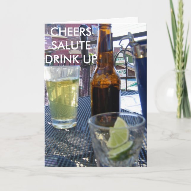 CHEERS, SALUTE, DRINK UP CARD (Front)