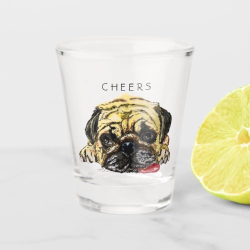 Cheers Shot Glass with Funny Pug Dog _ Custom Text