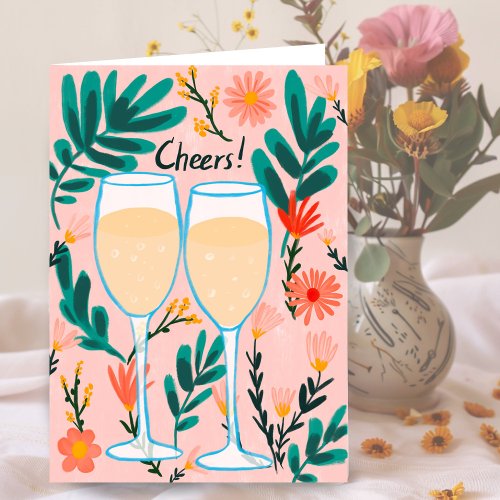 Cheers Sparkling Wine Champagne Flowers Congrats  Card