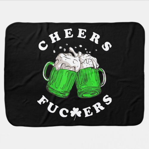 Cheers St Patricks Day Beer Drinking Funny Baby Blanket