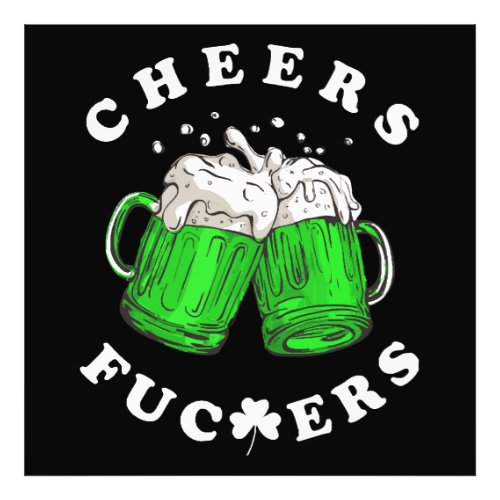 Cheers St Patricks Day Beer Drinking Funny Photo Print
