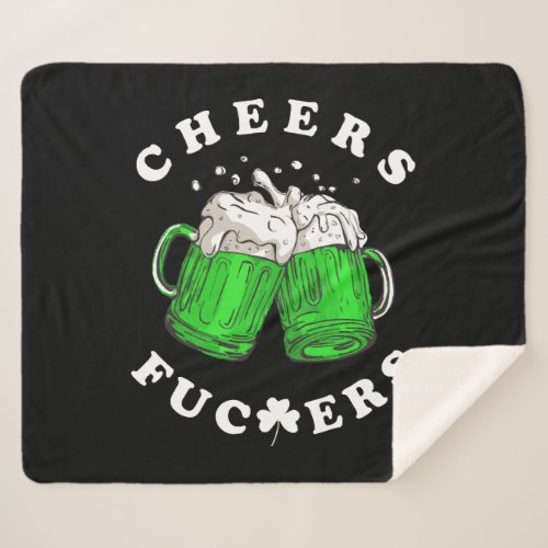 Cheers St Patricks Day Beer Drinking Funny Sherpa Blanket