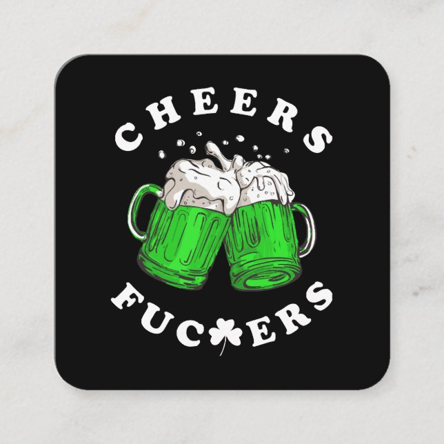 Cheers St Patricks Day Beer Drinking Funny Square Business Card (Front)