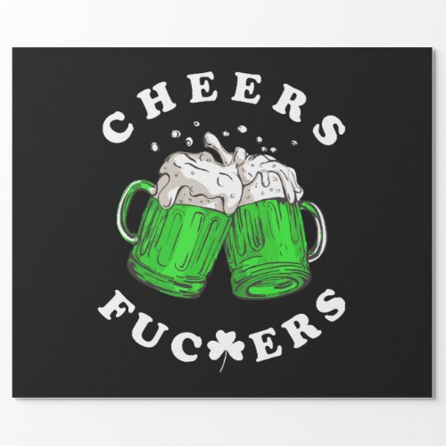 Cheers St Patricks Day Beer Drinking Funny Wrapping Paper