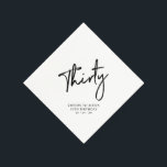 Cheers Thirty | Modern Adult 30th Birthday Party Napkins<br><div class="desc">This custom paper napkin will add stylish detail to your special day. This design features simple chic lettering "Thirty" with custom text. Matching invitations and party supplies are available in my shop BaraBomDesign.</div>