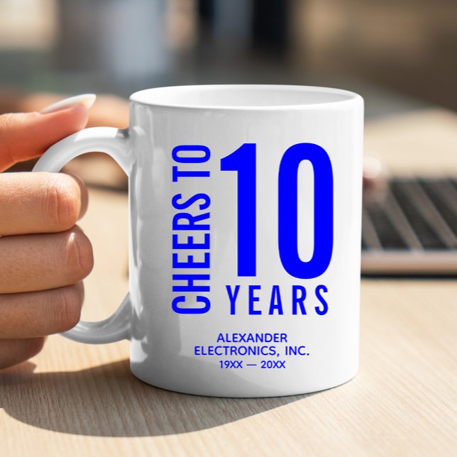 Cheers to 10 Years Business Anniversary Coffee Mug (Change to ANY YEAR! Lots of other colors and years done for you in our collection.)