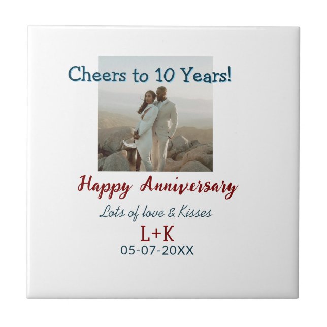 Cheers to 10 Years happy anniversary add photo dat Ceramic Tile (Front)