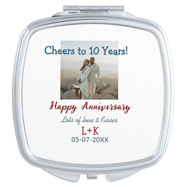 Cheers to 10 Years happy anniversary add photo dat Compact Mirror (Front)