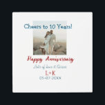 Cheers to 10 Years happy anniversary add photo dat Metal Print<br><div class="desc">Design for couple love</div>