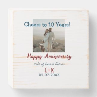 Cheers to 10 Years happy anniversary add photo dat Wooden Box Sign