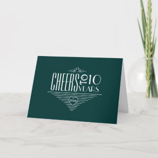 Cheers to 10th Anniversary Greeting Card