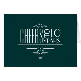 Cheers to 10th Anniversary Greeting Card