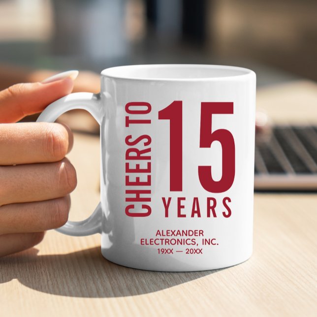 Cheers to 15 Years Business Anniversary Coffee Mug (Change to ANY YEAR! Lots of other colors and years pre-done for you in our collection.)