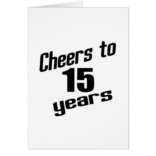 Cheers to 15 years cards (Front)