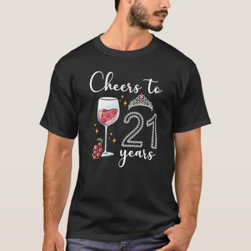 Cheers To 21 Years Grapes 21st Year Celebratory   T_Shirt