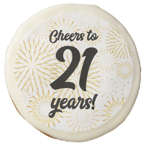 Cheers to 21 years sugar cookie