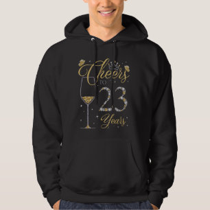 Cheers to 23 Years Old 23rd Birthday Queen B-day P Hoodie