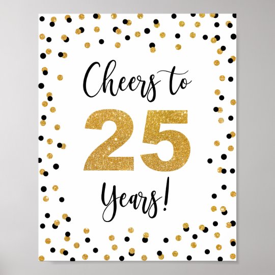 Cheers to 25 Years Anniversary or Birthday Sign | Zazzle.com