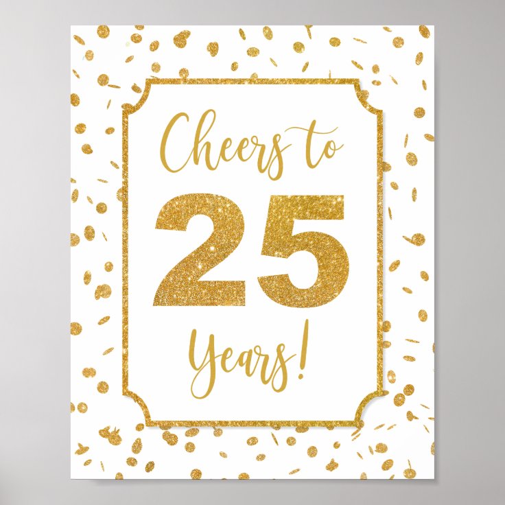 Cheers to 25 Years Gold Confetti Party Sign | Zazzle