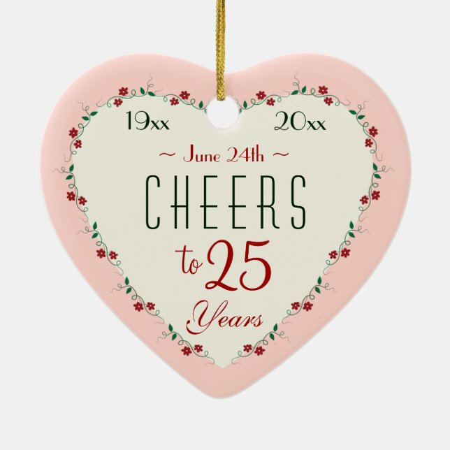 Cheers to 25th Wedding Anniversary Christmas Gifts Ceramic Ornament (Back)