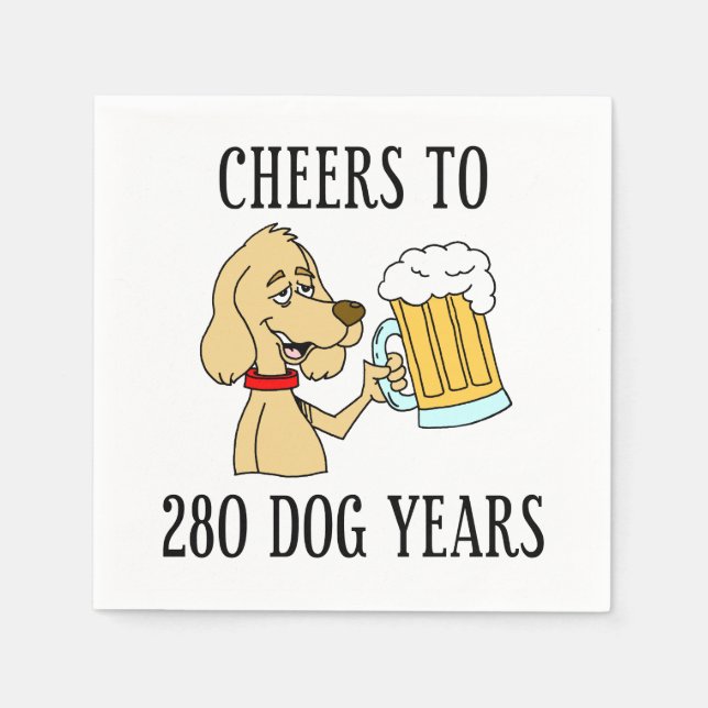 Cheers To 280 Dog Years 40th Birthday Napkins (Front)