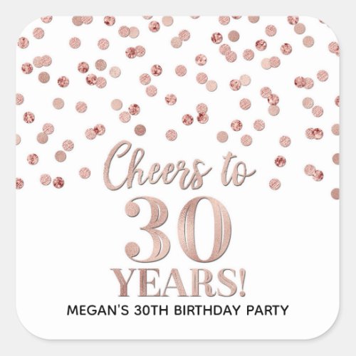 Cheers to 30 Years Birthday Rose Gold Confetti Square Sticker