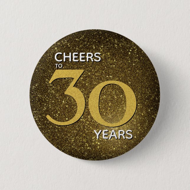 Cheers to 30 Years Black Gold 30th Birthday Button (Front)