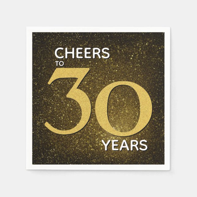 Cheers to 30 Years Black Gold 30th Birthday Napkins (Front)