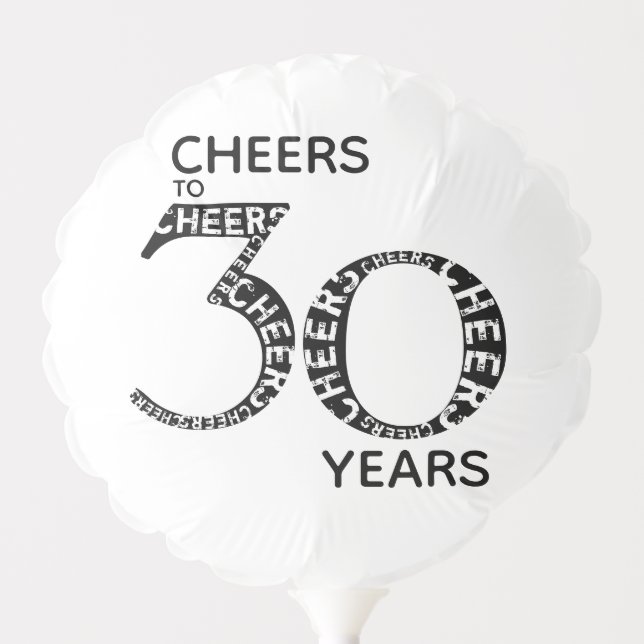 Cheers to 30 Years Black White 30th Birthday Balloon (Front)