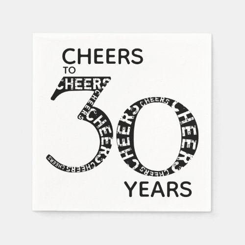 Cheers to 30 Years Black White 30th Birthday Napkins