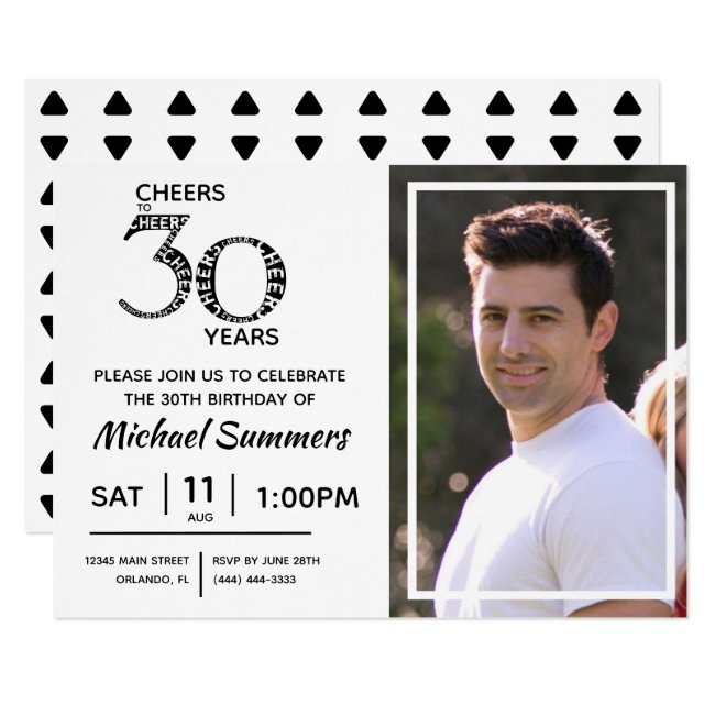 Cheers to 30 Years Black White Typography Photo Invitation
