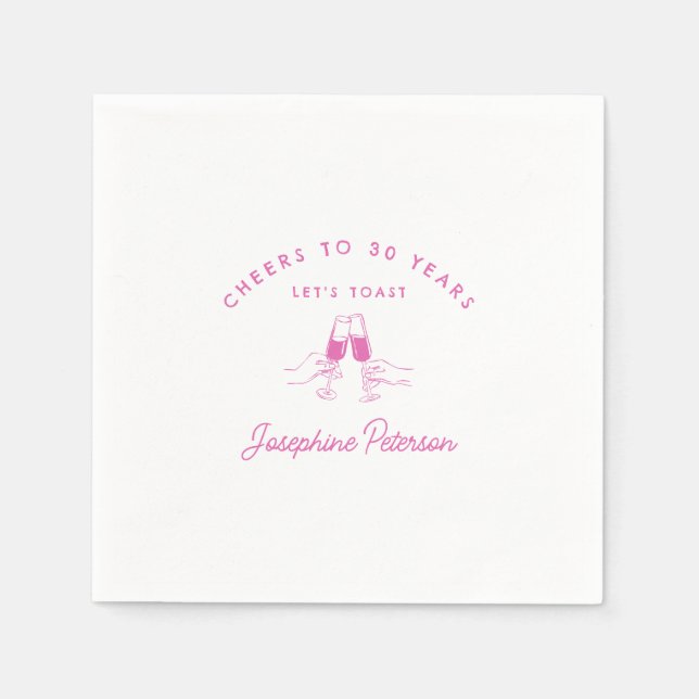 Cheers to 30 Years Pink 30th Birthday Custom Napkins (Front)
