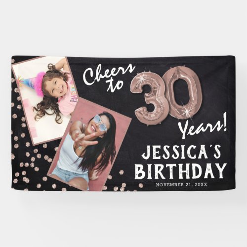 Cheers to 30 Years Rose Gold 2 Photo Birthday Banner