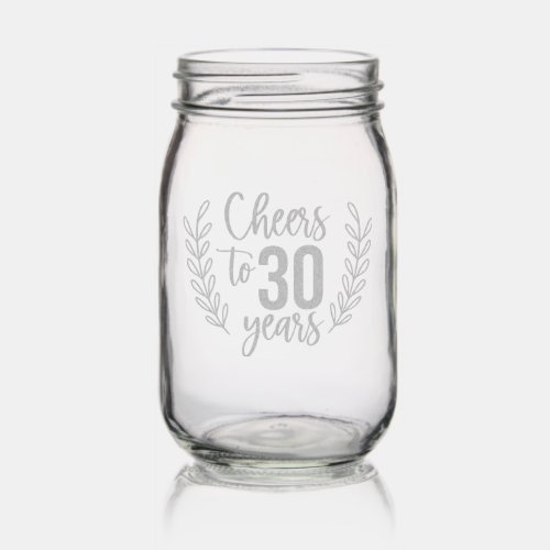 Cheers To 30 Years Thirtieth Birthday Floral Mason Jar