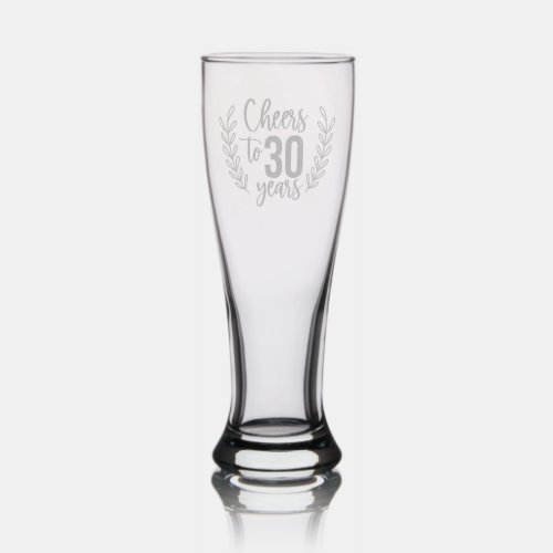 Cheers To 30 Years Thirtieth Birthday Floral Pilsner Glass