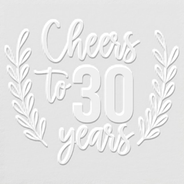 Cheers To 30 Years Thirtieth Birthday Party Embosser (Design)