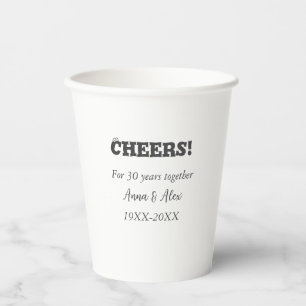 Cheers to 30 years together anniversary add name d paper cups