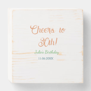Cheers to 30th birthday name date orange green blu wooden box sign