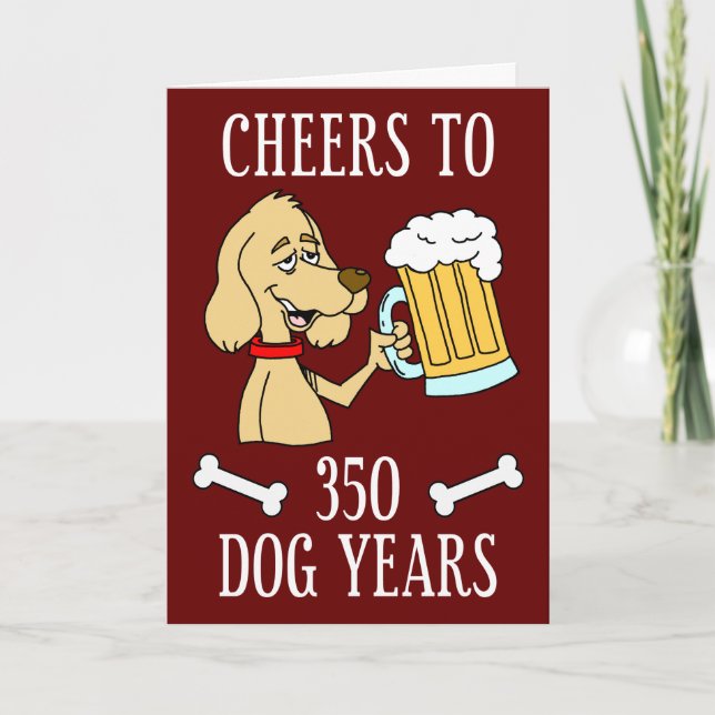 Cheers To 350 Dog Years 50th Birthday Card (Front)