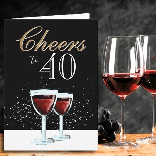 Cheers to 40 Elegant Red Wine 40th Birthday Card