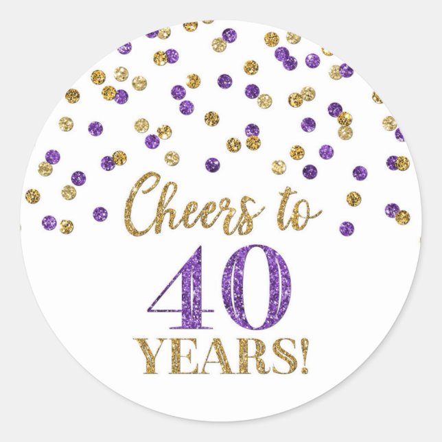 Cheers to 40 Years Birthday Gold Purple Confetti Classic Round Sticker (Front)