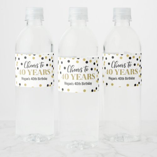 Cheers to 40 Years Black Gold Confetti Birthday Water Bottle Label