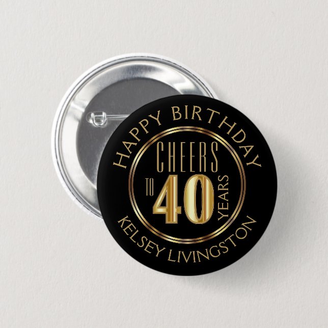 Cheers to 40 Years Button (Front & Back)
