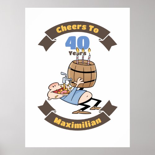 Cheers To 40 Years Funny Beer Birthday Cartoon Poster