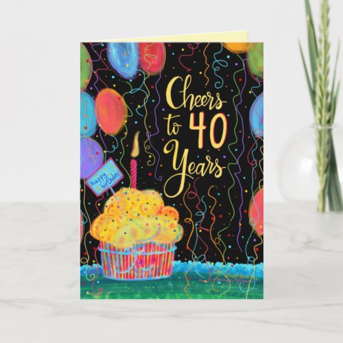 Cheers to 40 Years Happy Birthday Balloons  Card